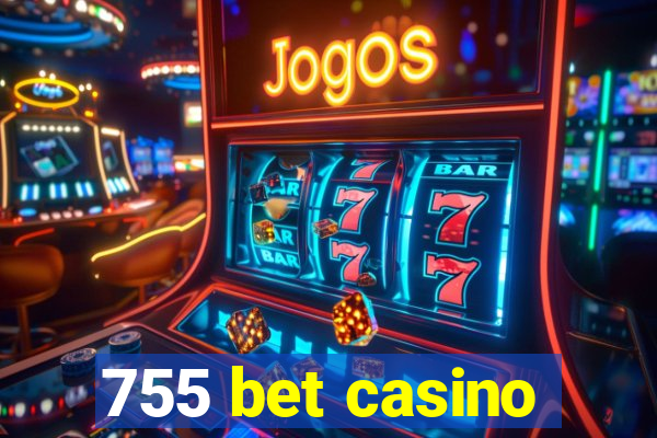 755 bet casino